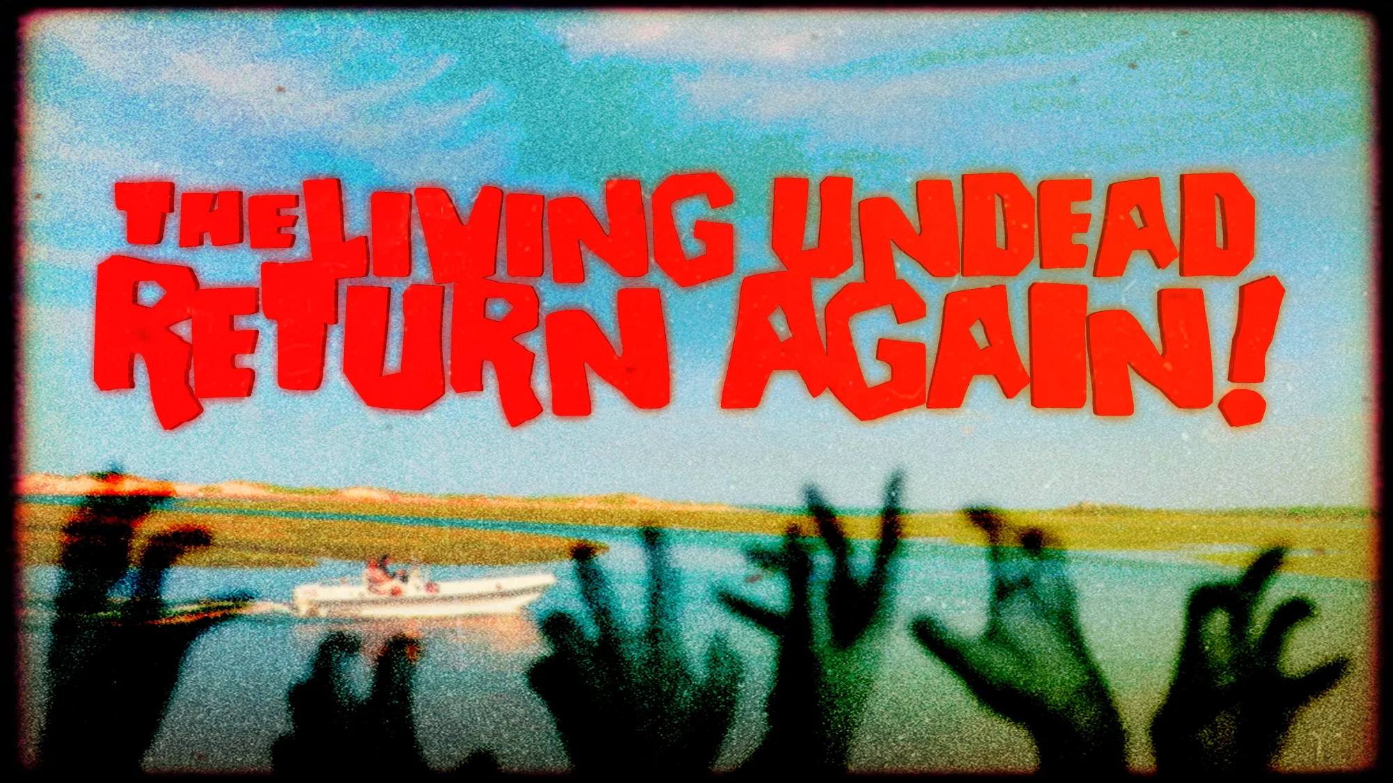 Key art for The Living Undead Return Again!, a dark comedy zombie feature film by Taro O'Halloran
